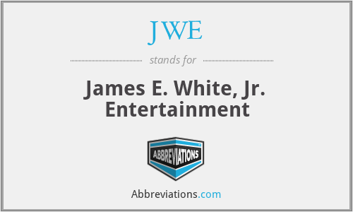 JWE - James E. White, Jr. Entertainment