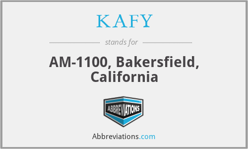 KAFY - AM-1100, Bakersfield, California