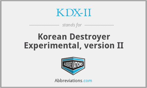 KDX-II - Korean Destroyer Experimental, version II
