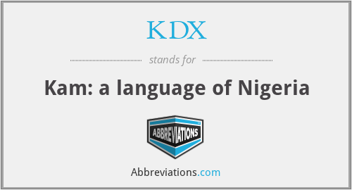 KDX - Kam: a language of Nigeria