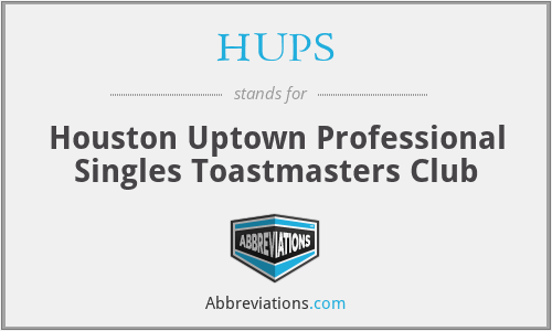HUPS - Houston Uptown Professional Singles Toastmasters Club