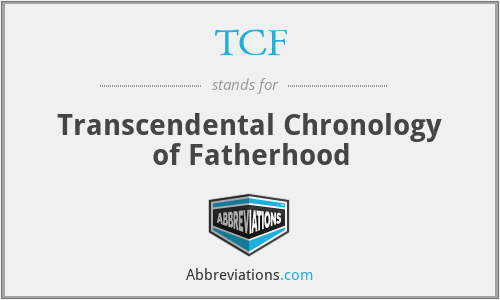 TCF - Transcendental Chronology of Fatherhood