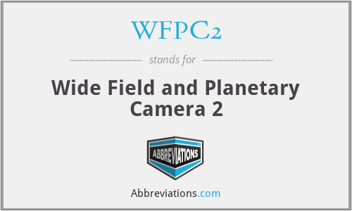 WFPC2 - Wide Field and Planetary Camera 2