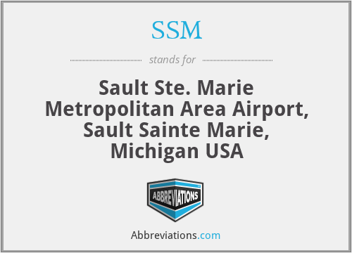 SSM - Sault Ste. Marie Metropolitan Area Airport, Sault Sainte Marie, Michigan USA