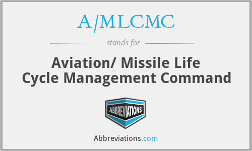 A/MLCMC - Aviation/ Missile Life Cycle Management Command