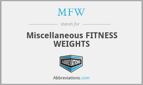 MFW - Miscellaneous FITNESS WEIGHTS