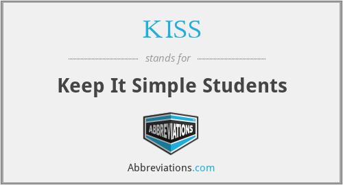 KISS - Keep It Simple Students
