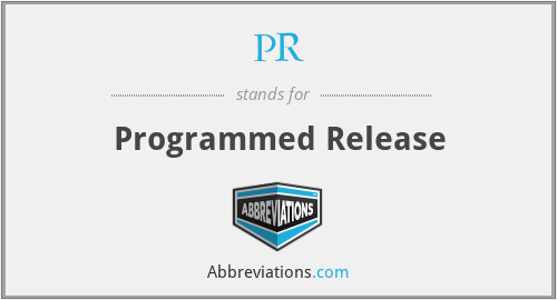 PR - Programmed Release