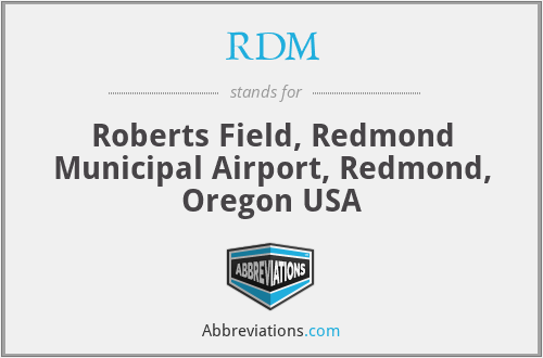 RDM - Roberts Field, Redmond Municipal Airport, Redmond, Oregon USA
