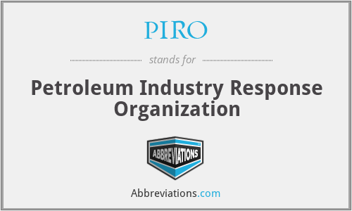 PIRO - Petroleum Industry Response Organization