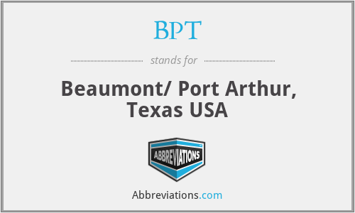 BPT - Beaumont/ Port Arthur, Texas USA