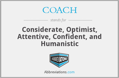 COACH - Considerate, Optimist, Attentive, Confident, and Humanistic