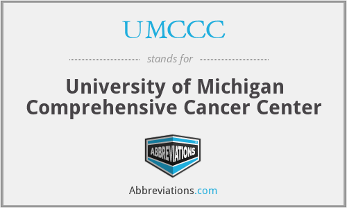 UMCCC - University of Michigan Comprehensive Cancer Center