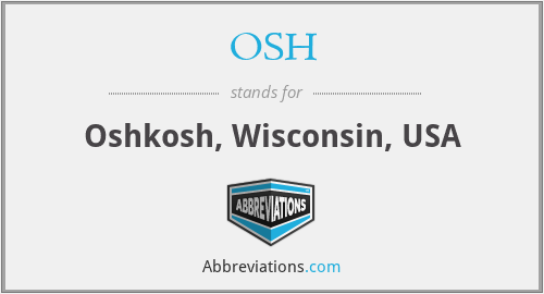 OSH - Oshkosh, Wisconsin, USA