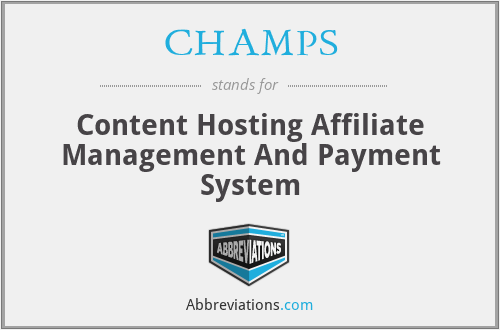 CHAMPS - Content Hosting Affiliate Management And Payment System