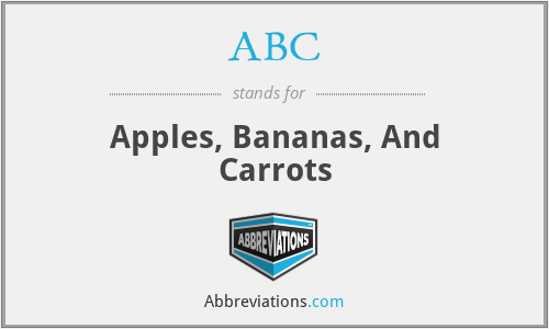 ABC - Apples, Bananas, And Carrots