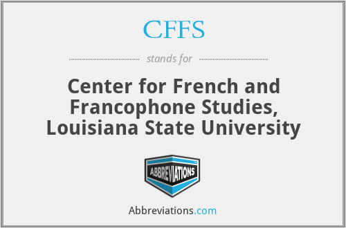 CFFS - Center for French and Francophone Studies, Louisiana State University