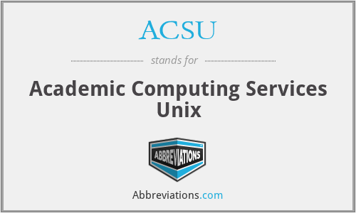 ACSU - Academic Computing Services Unix