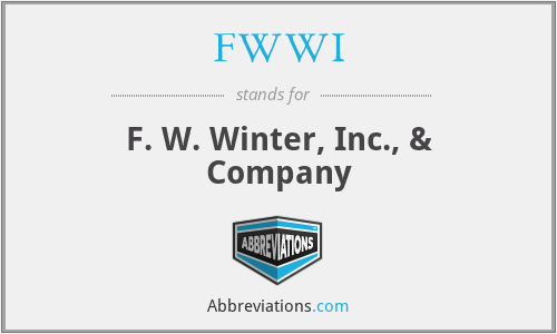 FWWI - F. W. Winter, Inc., & Company