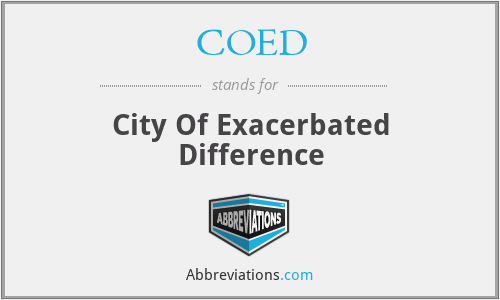 COED - City Of Exacerbated Difference