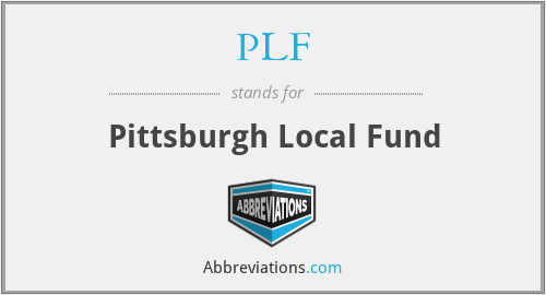 PLF - Pittsburgh Local Fund