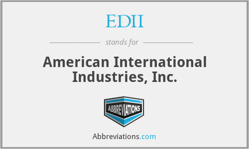 EDII - American International Industries, Inc.