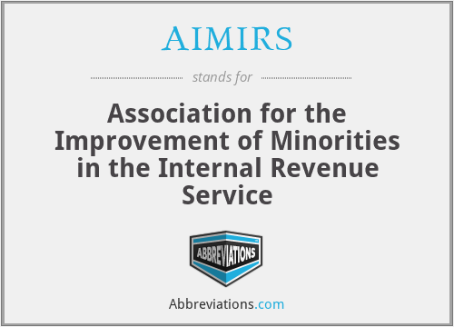 AIMIRS - Association for the Improvement of Minorities in the Internal Revenue Service