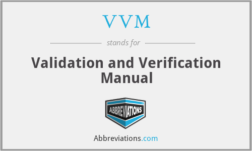 VVM - Validation and Verification Manual