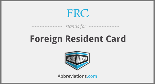 FRC - Foreign Resident Card