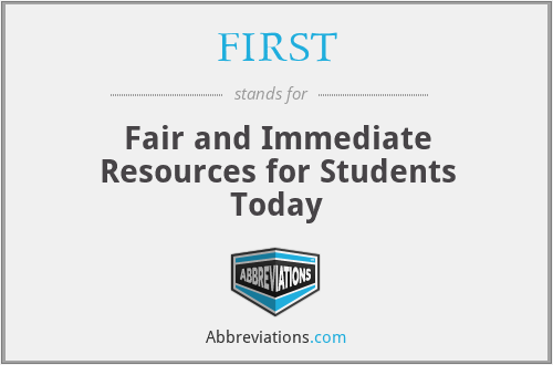 FIRST - Fair and Immediate Resources for Students Today