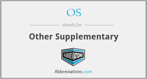 OS - Other Supplementary