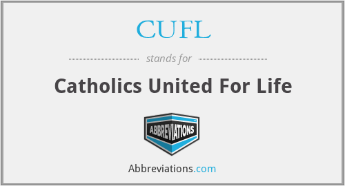 CUFL - Catholics United For Life