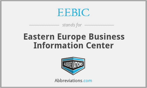 EEBIC - Eastern Europe Business Information Center