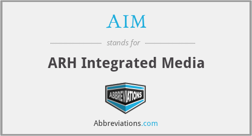AIM - ARH Integrated Media