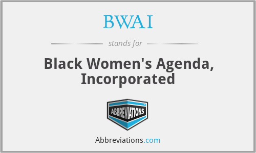 BWAI - Black Women's Agenda, Incorporated