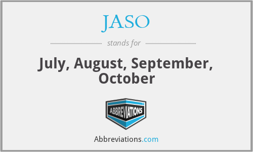 JASO - July, August, September, October