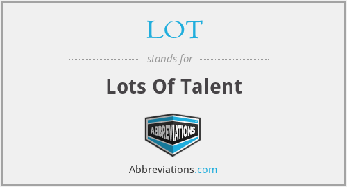 LOT - Lots Of Talent