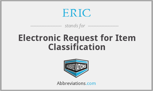 ERIC - Electronic Request for Item Classification