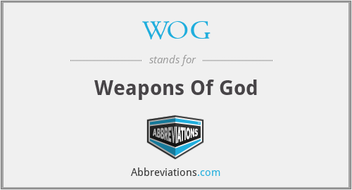 WOG - Weapons Of God