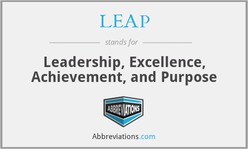 LEAP - Leadership, Excellence, Achievement, and Purpose