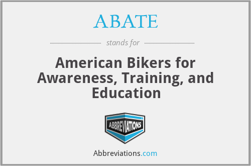 ABATE - American Bikers for Awareness, Training, and Education