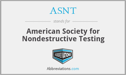 ASNT - American Society for Nondestructive Testing