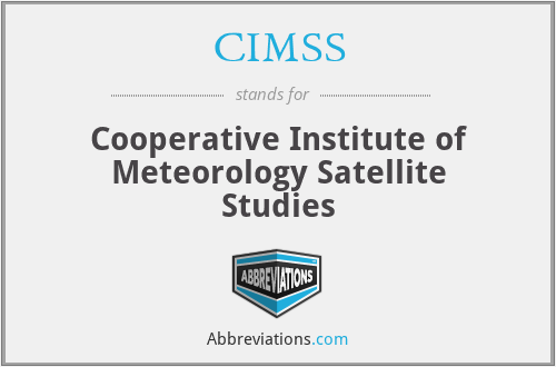 CIMSS - Cooperative Institute of Meteorology Satellite Studies