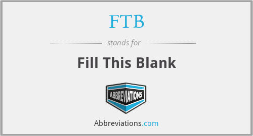 FTB - Fill This Blank