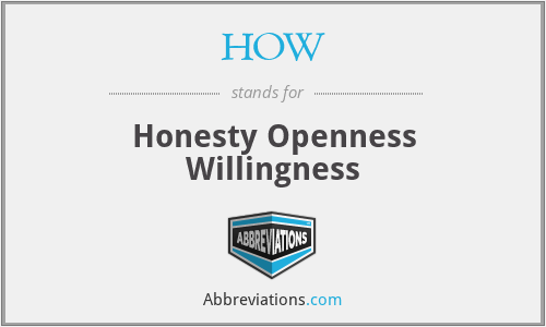HOW - Honesty Openness Willingness