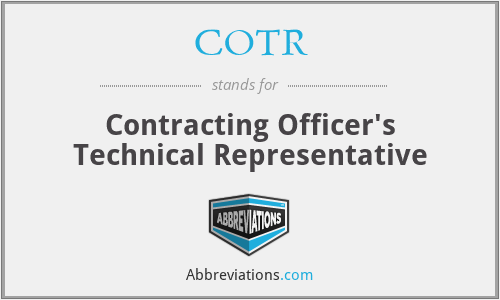 COTR - Contracting Officer's Technical Representative