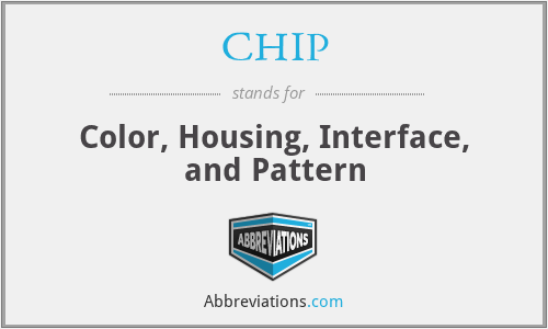 CHIP - Color, Housing, Interface, and Pattern