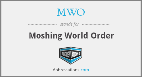 MWO - Moshing World Order