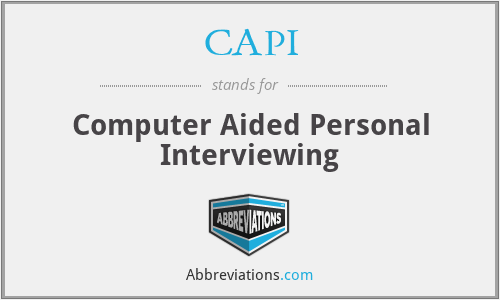 CAPI - Computer Aided Personal Interviewing