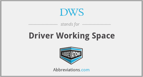 DWS - Driver Working Space